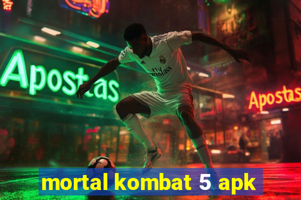 mortal kombat 5 apk